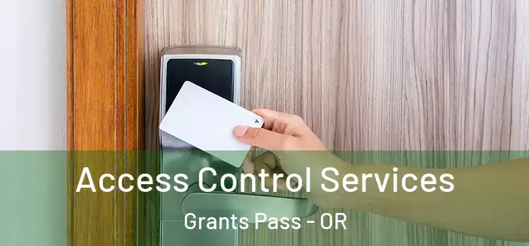 Access Control Services Grants Pass - OR