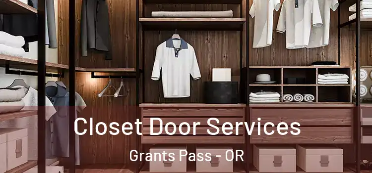 Closet Door Services Grants Pass - OR