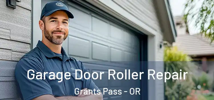  Garage Door Roller Repair Grants Pass - OR