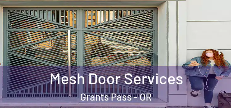 Mesh Door Services Grants Pass - OR