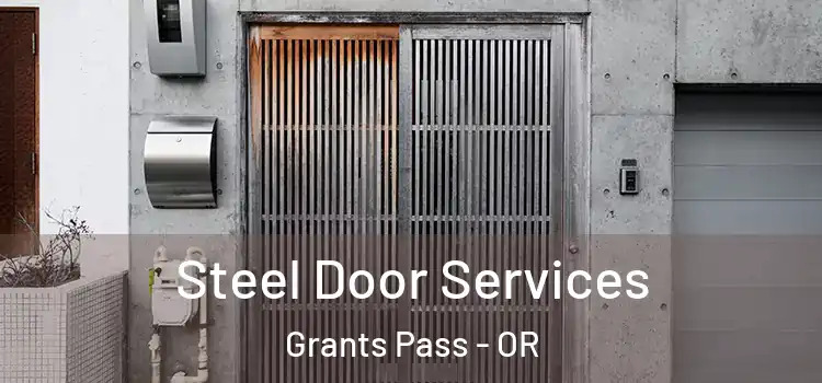  Steel Door Services Grants Pass - OR