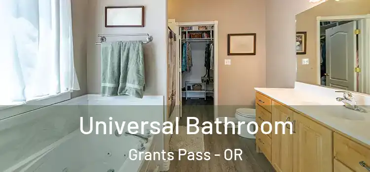 Universal Bathroom Grants Pass - OR